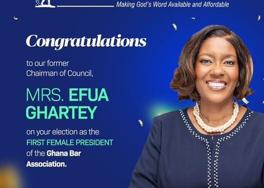 Mrs. Efua Ghartey, former Chairman of the Bible Society of Ghana Council elected as the first female President of the Ghana Bar Association!